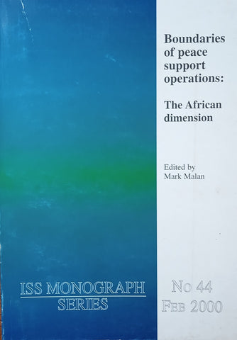 Boundaries of Peace Support Operations: The African Dimension | Mark Malan (ed.)