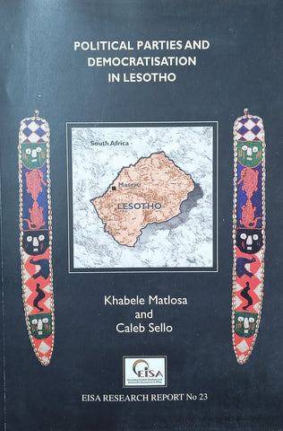 Political Parties and Democratisation in Lesotho | Khabele Matlosa & Caleb Sello