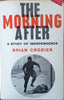 The Morning After: A Study of Independence | Brian Crozier