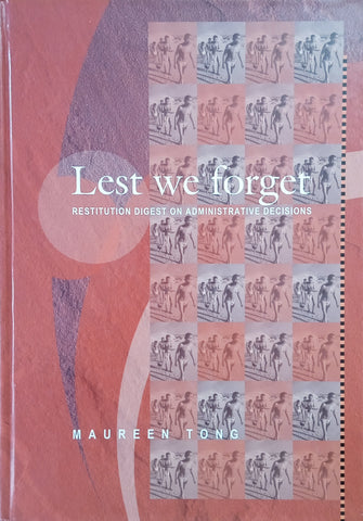 Lest We Forget: Restitution Digest on Administrative Decisions [Signed] | Maureen Tong