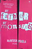 My Father, My Monster: A True Story | MacIntosh Polela