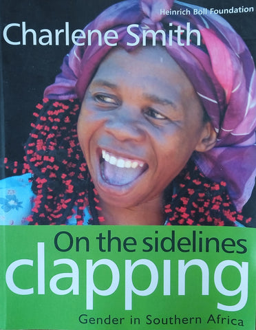 On the Sidelines Clapping: Gender in Southern Africa | Charlene Smith