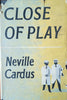 Close of Play | Neville Cardus