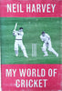 My World of Cricket | Neil Harvey