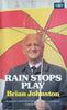 Rain Stops Play | Brian Johnston