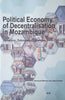 Political Economy of Decentralisation in Mozambique: Dynamics, Outcomes, Challenges | Bernhard Weimer, João Carrilho