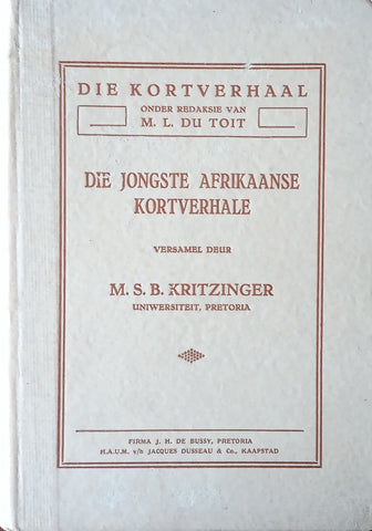 Die Jongste Afrikaanse Kortverhale [Afrikaans] | M.S.B. Kritzinger (comp.)