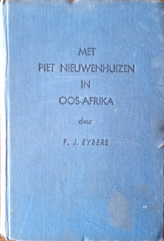 Met Piet Nieuwenhuizen in Oos-Afrika [Afrikaans] | F.J. Eybers