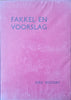 Fakkel en Voorslag (Versamelde Feesredes en Opstelle) [Afrikaans] | Dirk Mostert