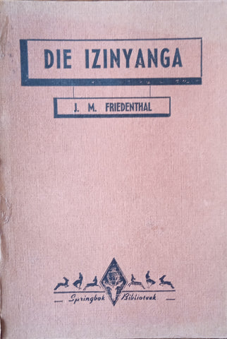 Die Izinyanga [Afrikaans] | J.M. Friedenthal