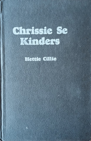 Chrissie se Kinders [Afrikaans] | Hettie Cillie