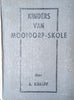 Kinders van Mooidorp-Skole [Afrikaans} | A. Knaupp