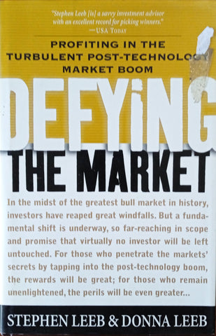 Defying the Market: Profiting in the Turbulent Post-Technology Boom | Stephen Leeb and Donna Leeb