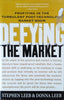 Defying the Market: Profiting in the Turbulent Post-Technology Boom | Stephen Leeb and Donna Leeb