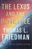 The Lexus and the Olive Tree: Understanding Globalization | Thomas L. Friedman