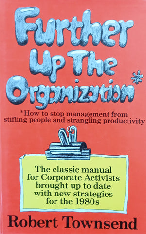 Further Up the Organization | Robert Townsend