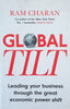 Global Tilt: Leading Your Business Through the Great Economic Power Shift | Ram Charan