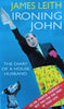 Ironing John: The Diary of a House Husband | James Leith