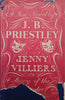 Jenny Villiers: A Story of the Theatre [Hard Cover]| J.B. Priestley