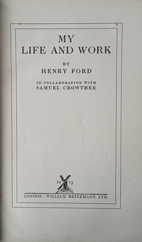 My Life and Work | Henry Ford, in collaboration with Samuel Crowther