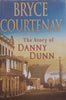 The Story of Danny Dunn | Bryce Courtenay