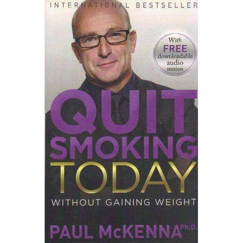 Quit Smoking Today: Without Gaining Weight | Paul McKenna