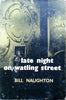 Late Night on Watling Street (First Edition, 1959) | Bill Naughton