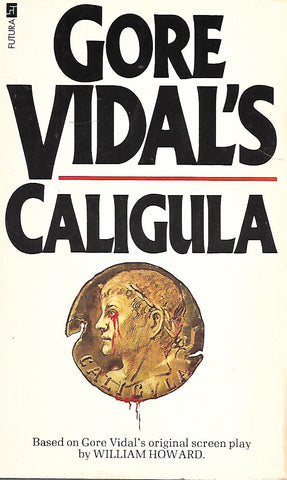 Gore Vidal's Caligula | William Howard