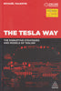 The Tesla Way: The Disruptive Strategies and Models of Teslism | Michael Valentin