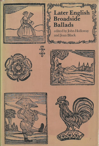 Later English Broadside Ballads | John Holloway & Joan Black (Eds.)