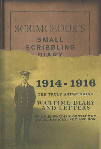 Scrimgeour's Small Scribbling Diary, 1914-1916 | Richard Hallam & Mark Beynon (Eds.)