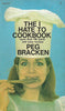 The I Hate To Cookbook | Peg Bracken