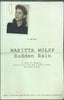 Sudden Rain: A Novel (Proof Copy) | Marita Wolff