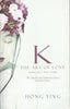 K: The Art of Love | Hong Ying