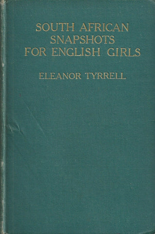 South African Snapshots for English Girls | Eleanor Tyrrell