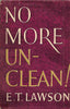 No More Unclean! | E. T. Lawson