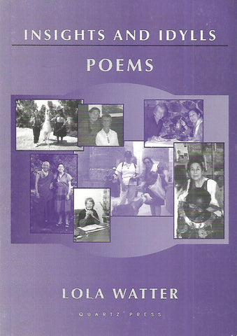 Insights and Idylls: Poems (Inscribed by Author) | Lola Watter
