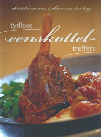 Tydlose Eenskottel-Treffers (Afrikaans) | Christelle Erasmus & Alana van den Berg