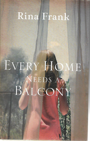 Every Home Needs a Balcony | Rina Frank