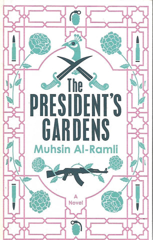 The Presidents Gardens (Proof copy)| Muhsin Al-Ramli