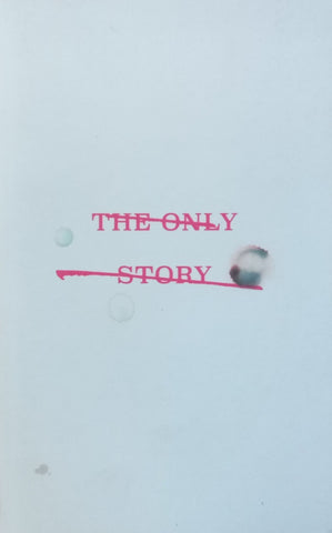 The Only Story (Proof Copy) | Julian Barnes