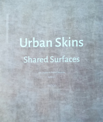 Eric Duplan & Andre Celemets: Urban Skins, Shared Surfaces (Possibly Signed by Artists)