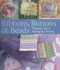 Ribbons, Buttons & Beads: Projects for a Romantic Home | Mary Jo Hiney