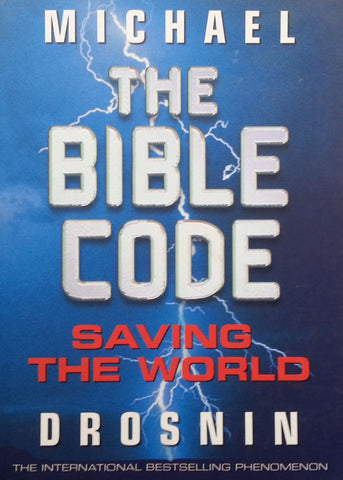 The Bible Code: Saving the World | Michael Drosnin