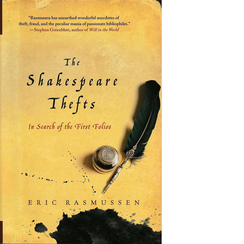 The Shakespeare Thefts: In Search of the First Folios | Eric Rasmussen