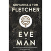 Bookdealers:Eve of Man  (Uncorrected Proof Copy) | Giovanna & Tom Fletcher