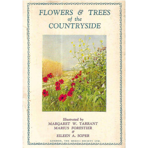 Flowers & Trees of the Countryside | Margaret W. Tarrant, Marius Forestier & Eileen A. Soper (Illustrators)