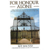 Bookdealers:For Honour Alone: The Cadets of Saumur in the Defence of the Cavalry School, France, June 1940 | Roy Macnab