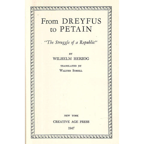 From Dreyfus to Petain: "The Struggle of a Republic" | Wilhelm Herzog