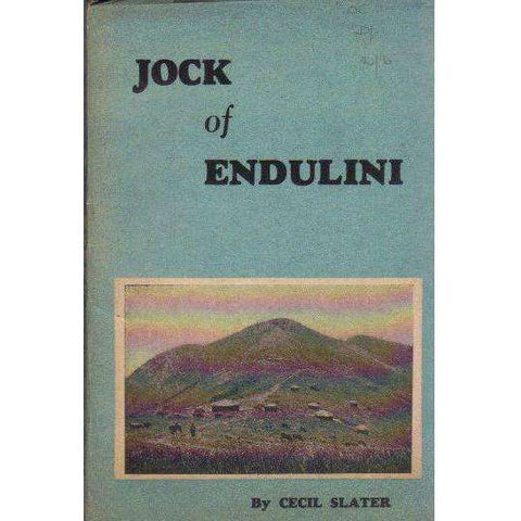 Jock of Endulini | Cecil Slater